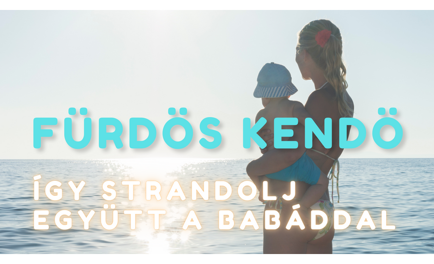 Fürdés babával, avagy mire jó a fürdős kendő?
